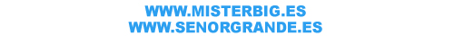 misterbig.es - senorgrande.es
